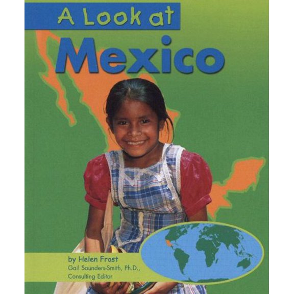 Pre-Owned Library Book: A Look at Mexico (Rise and Shine) (Paperback) 073684855X 9780736848558