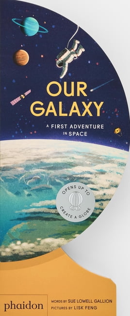 Our World Collection Our Galaxy: A First Adventure in Space, (Board Book)