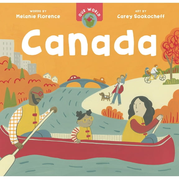 Our World Our World: Canada, (Board Book)