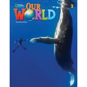 Our World, Second Edition American Engli Our World 2, Paperback