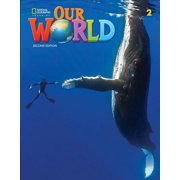 Our World, Second Edition, K12 Our World 2 with the Spark Platform, Paperback