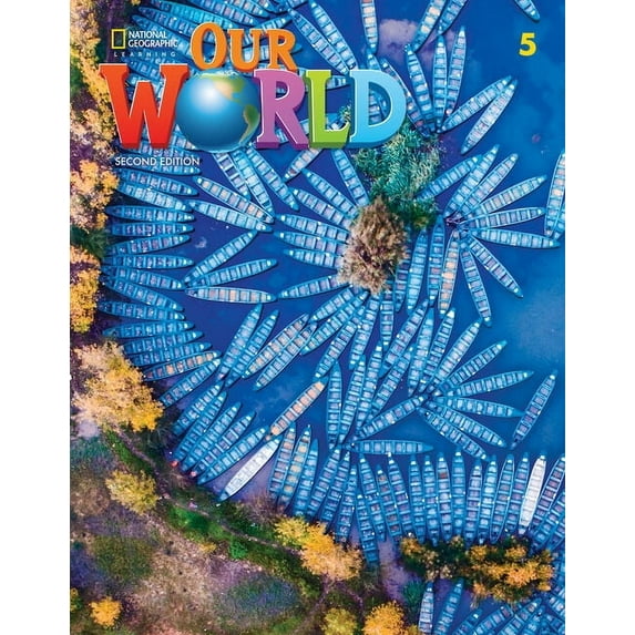 Our World, Second Edition, K12 Our World 5 with the Spark Platform, (Paperback)