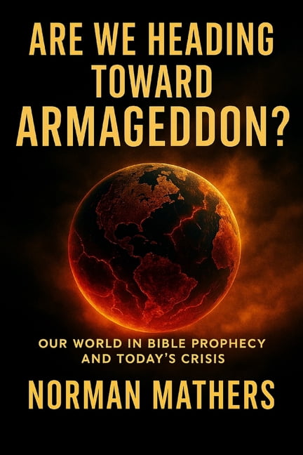 Our World in Bible Prophecy: What Scripture Reveals Today's Global Events, (Paperback)
