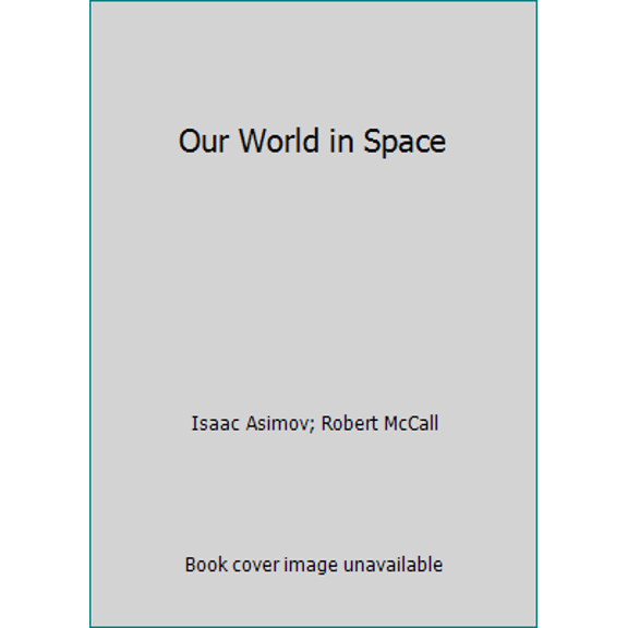 Pre-Owned Our World in Space (Hardcover) 0821204343 9780821204344
