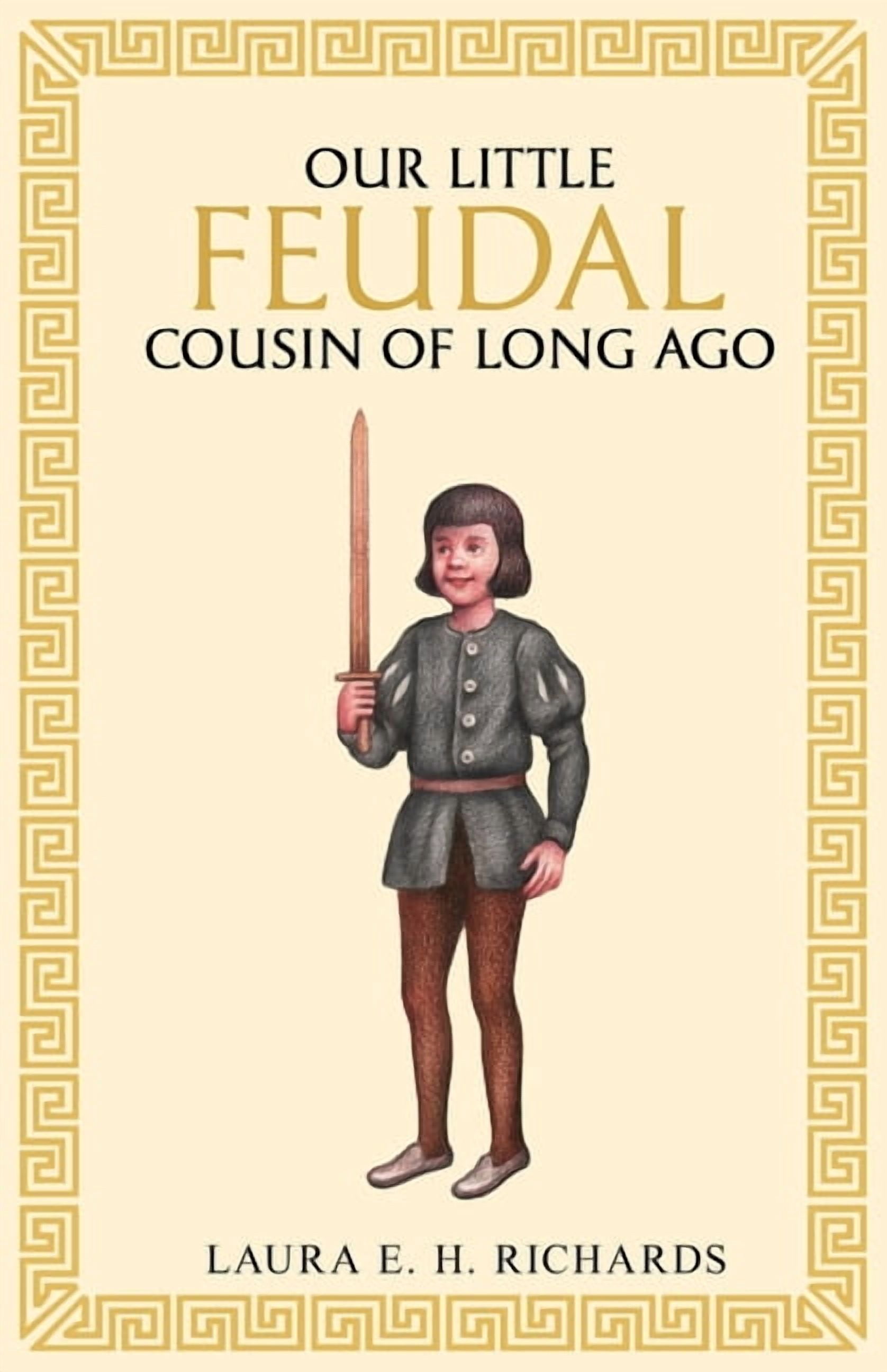 Our little Feudal cousin of long ago, (Paperback)
