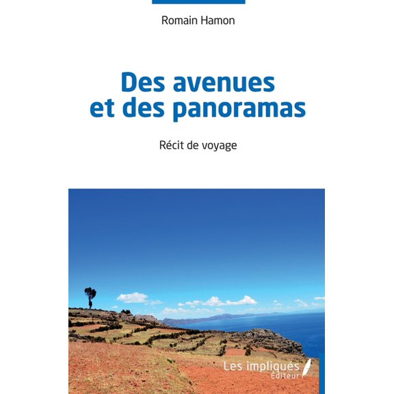 Des avenues et des panoramas: Récit de voyage, (Paperback)