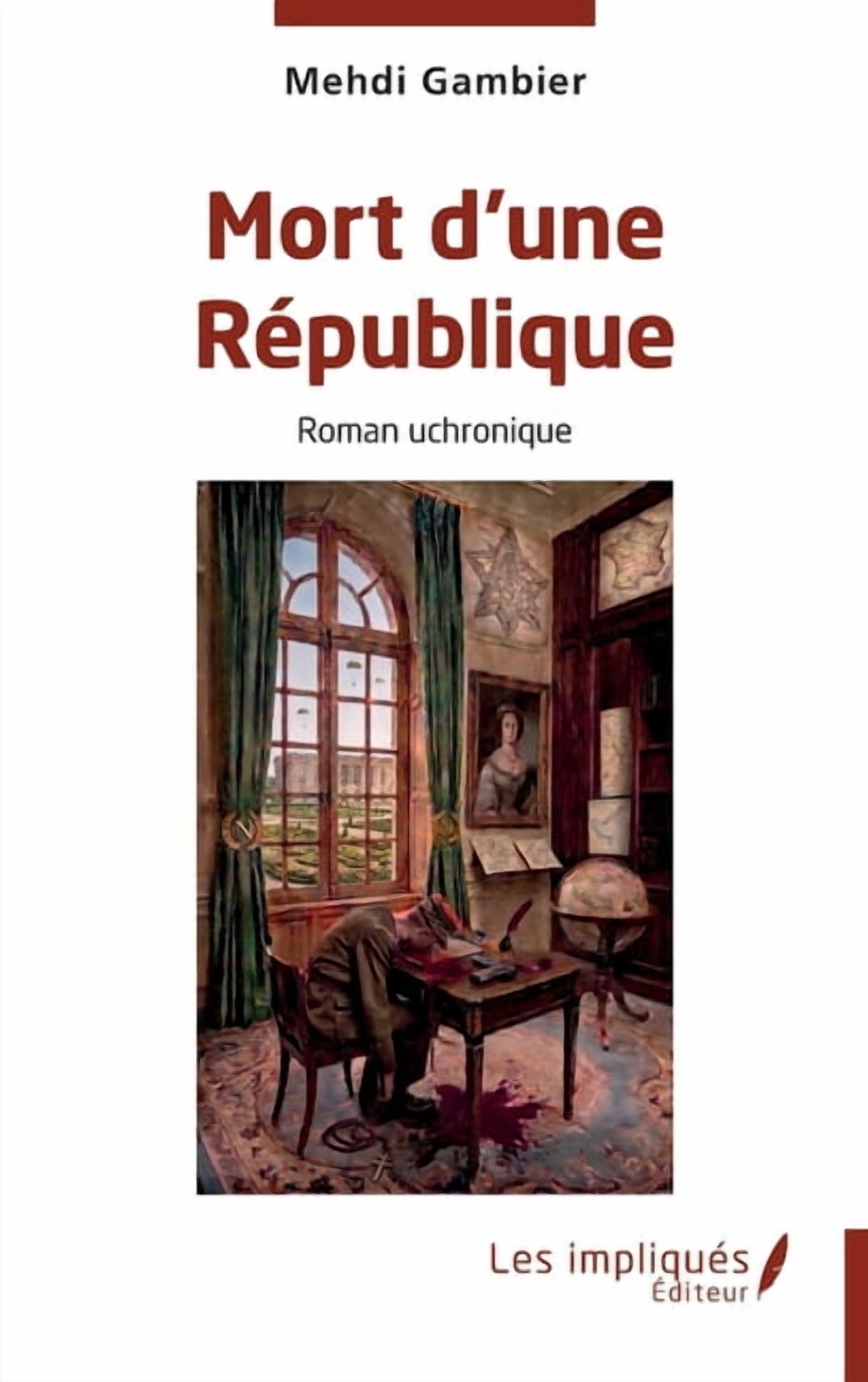 Mort d'une RÃ©publique: Roman uchronique, (Paperback)