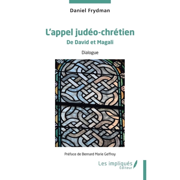 L'appel judÃ©o-chrÃ©tien: De David et Magali, (Paperback)