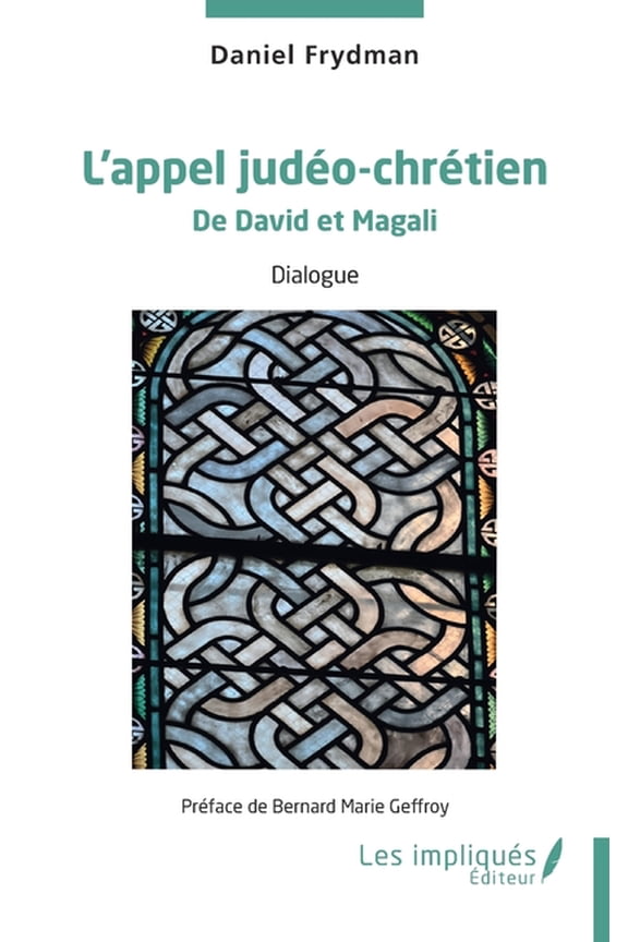 L'appel judéo-chrétien: De David et Magali, (Paperback)