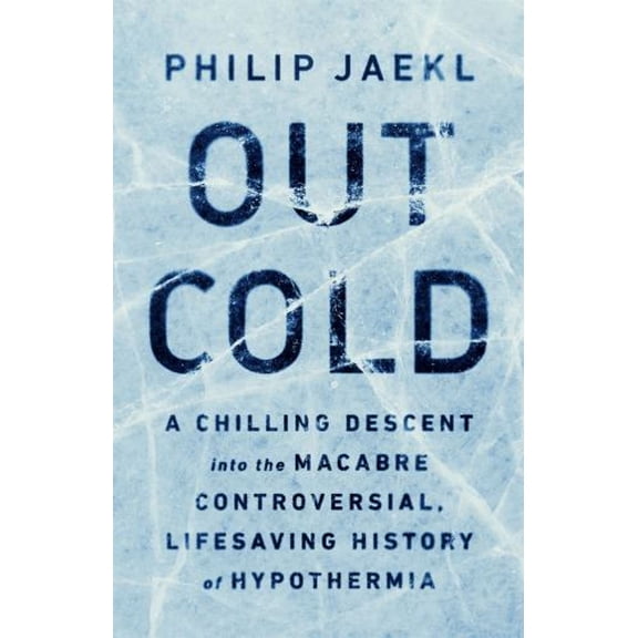 Pre-Owned Out Cold (Hardcover) 1541756754 9781541756755