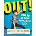 thumbnail image 1 of Pre-Owned Out!: How to Be Your Authentic Self (Hardcover) 1419739948 9781419739941, 1 of 1