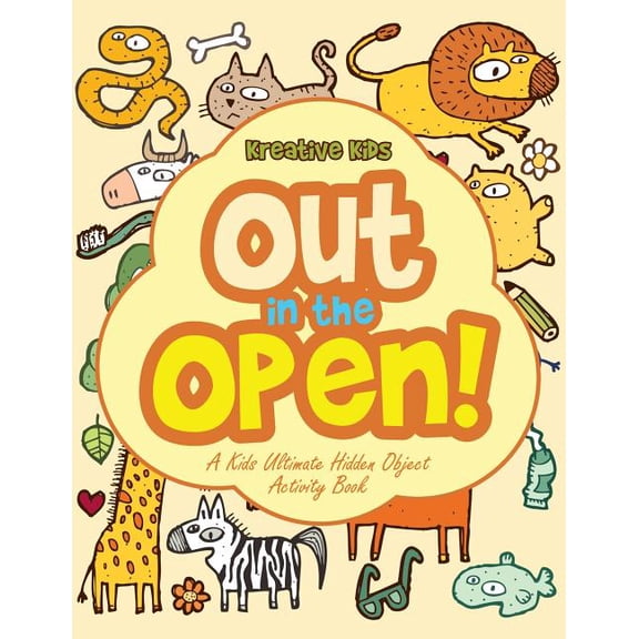 Out In the Open! A Kids Ultimate Hidden Object Activity Book (Paperback)