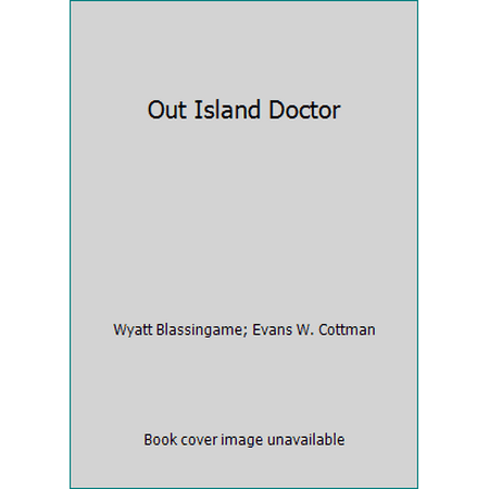 Out Island Doctor [Paperback - Used]