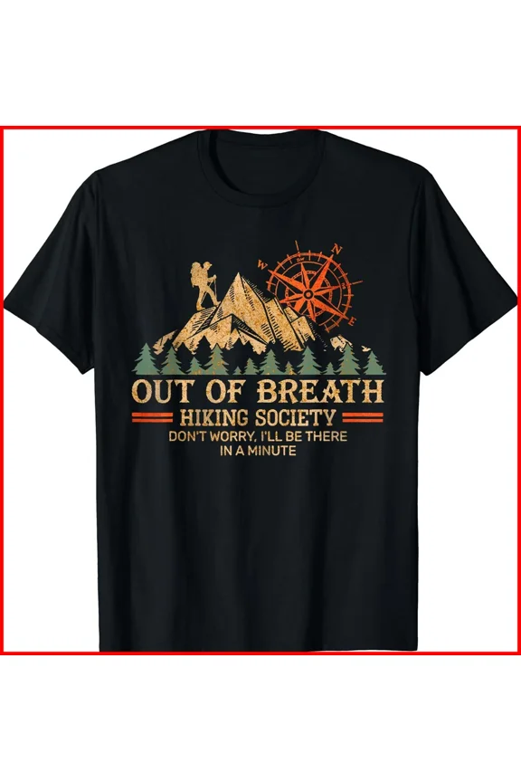 Out Of Breath Hiking Society Funny Hiker Mountain Compass Trek Unisex T-Shirt, S-5XL