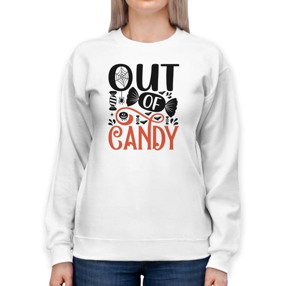 Out Of Candy Sweatshirt Women -Image by Shutterstock, Female 5X-Large