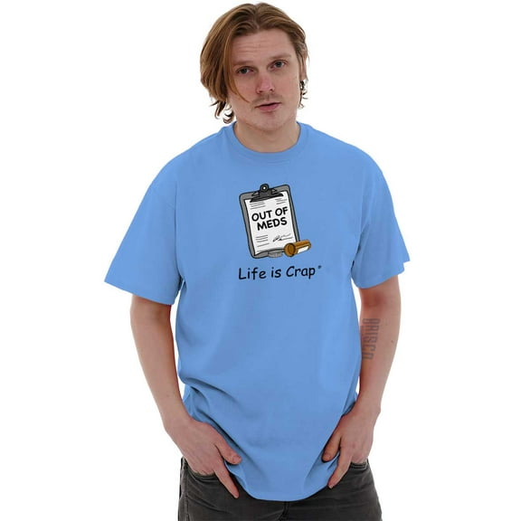 Out Of Meds Sarcastic Relatable Plus Size Crewneck Graphic Tee Shirt Brisco Brands 2X