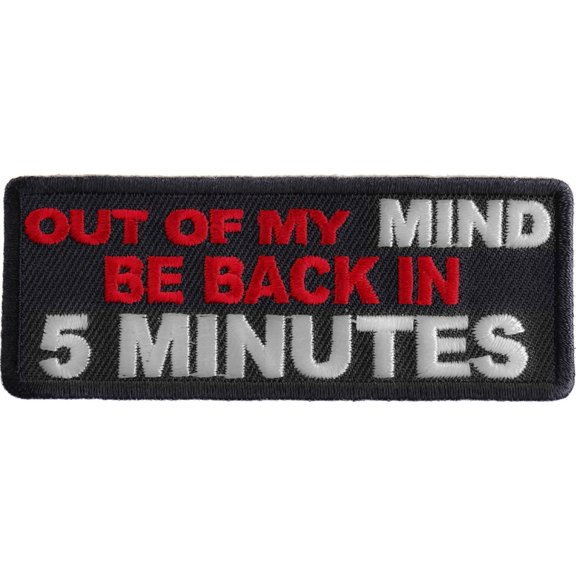 Out Of My Mind Back In 5 Funny Iron on Patch