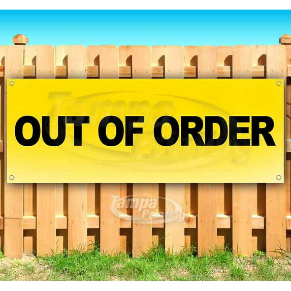 Out Of Order 13 oz Vinyl Banner With Metal Grommets