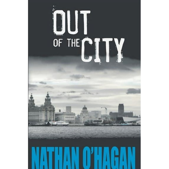 Out Of The City (Paperback) by Nathan O'Hagan