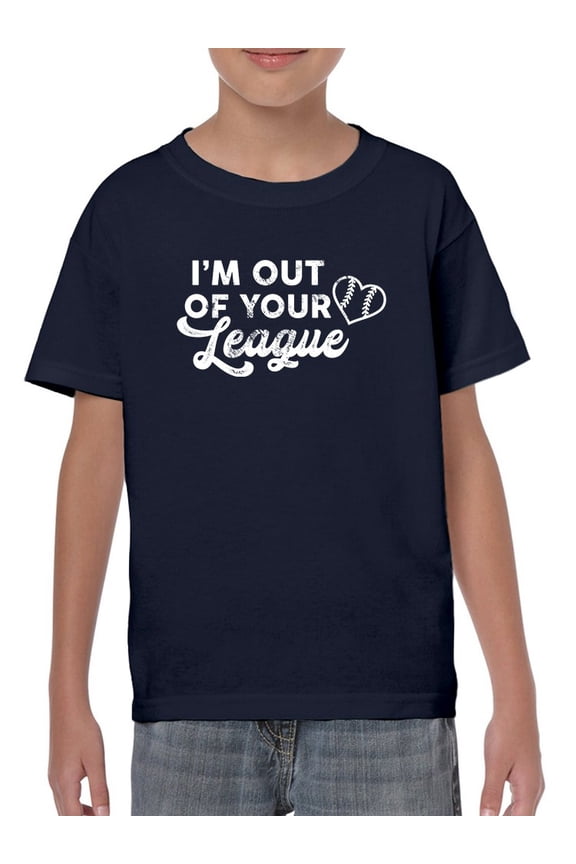 Out Of Your League T-Shirt Juniors -Smartprints Designs,  x-Large