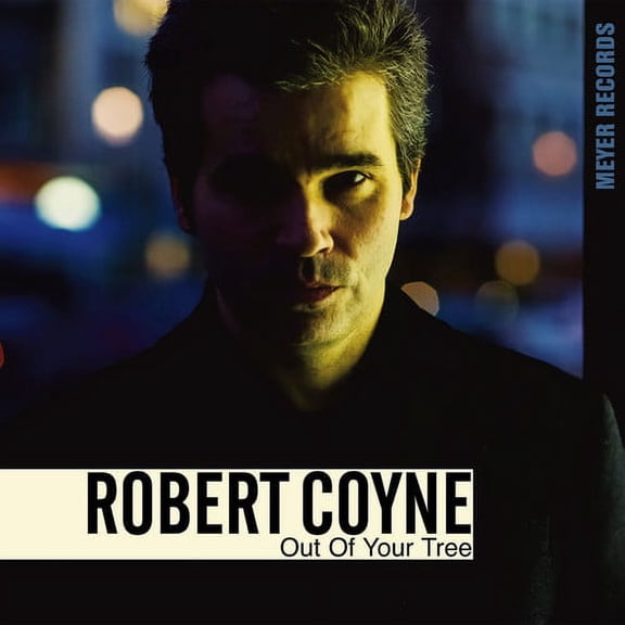 Robert Coyne - Out Of Your Tree - Music & Performance - CD