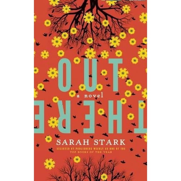 Pre-Owned Out There: A Novel (Paperback) 0991410505 9780991410507