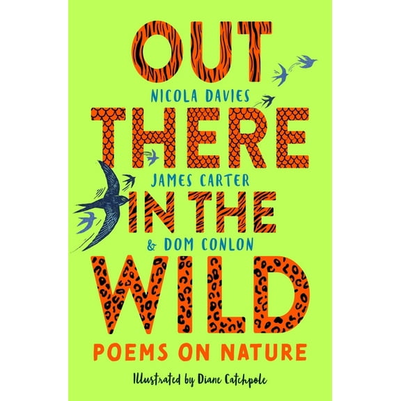 Out There in the Wild: Poems on Nature, (Paperback)