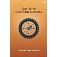 thumbnail image 1 of Out With Gun And Camera, (Paperback), 1 of 1