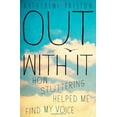 thumbnail image 1 of Pre-Owned Out With It: How Stuttering Helped Me Find My Voice Hardcover Katherine Preston, 1 of 1
