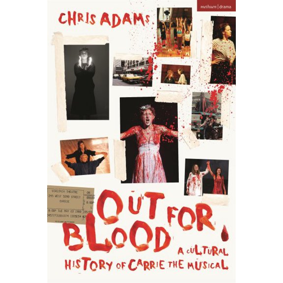 Pre-Owned Out for Blood: A Cultural History of Carrie the Musical (Hardcover)