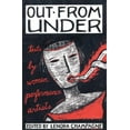 thumbnail image 1 of Out from Under: Texts by Women Performance Artists (Paperback), 1 of 1