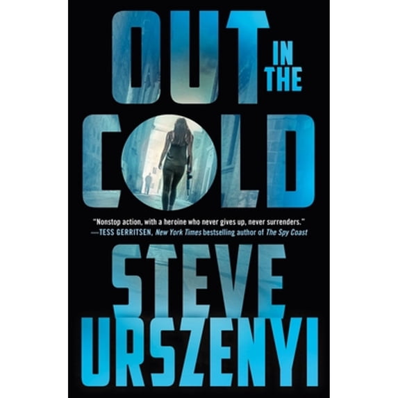 Pre-Owned Out in the Cold: An Alex Martel Thriller (Hardcover) 1250879140 9781250879141