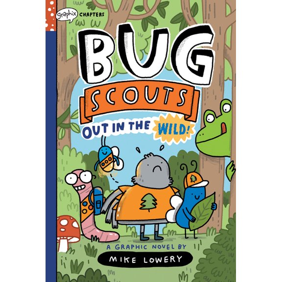Out in the Wild!: A Graphix Chapters Book (Bug Scouts #1), (Hardcover)