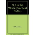 thumbnail image 1 of Pre-Owned Out in the wilds: How to look after yourself (Practical puffin) Paperback, 1 of 1