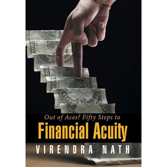 Out of Aces? : Fifty Steps to Financial Acuity