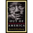 thumbnail image 1 of Out of America: A Black Man Confronts Africa (Hardcover) by Keith Richburg, 1 of 1