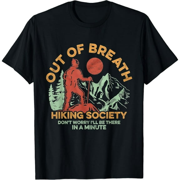 Out of Breath Hiking Society For Men Women Hiker Nature Love T-Shirt