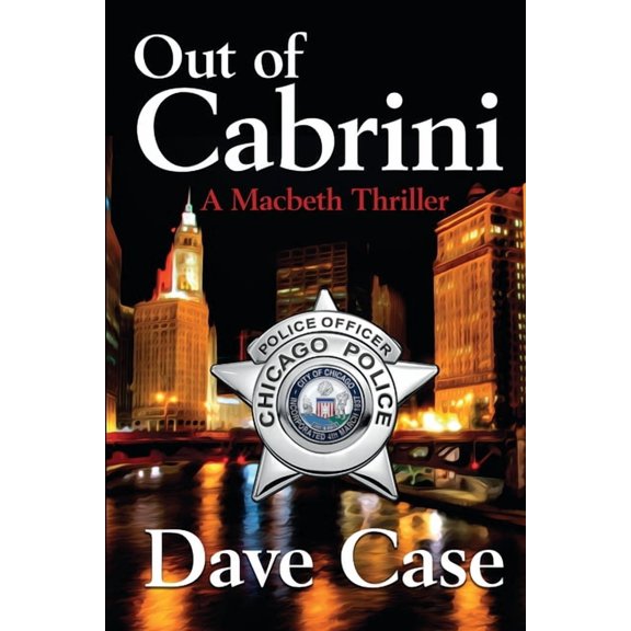 Out of Cabrini: A Macbeth Thriller, (Paperback)