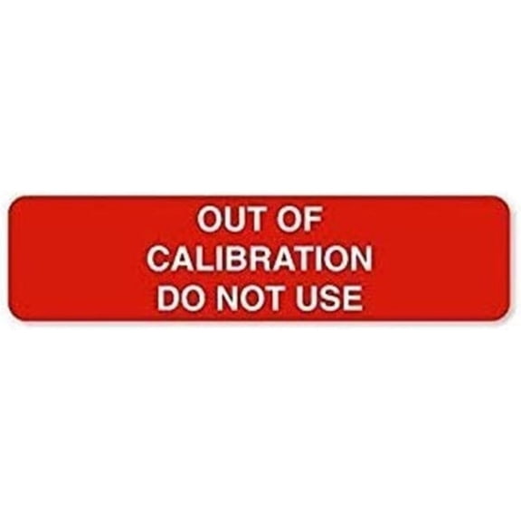 "Out of Calibration DO NOT USE", 2 Inch x 1/2 Inch Flexible Vinyl Label, 250 per Roll in a Handy Dispenser Box