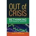 thumbnail image 1 of Out of Crisis: Rethinking Our Financial Markets, (Hardcover), 1 of 1