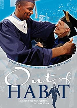 Pre-Owned Out of Habit : My Life As Xavier University's Unlikely Point Guard 9781939710185 /
