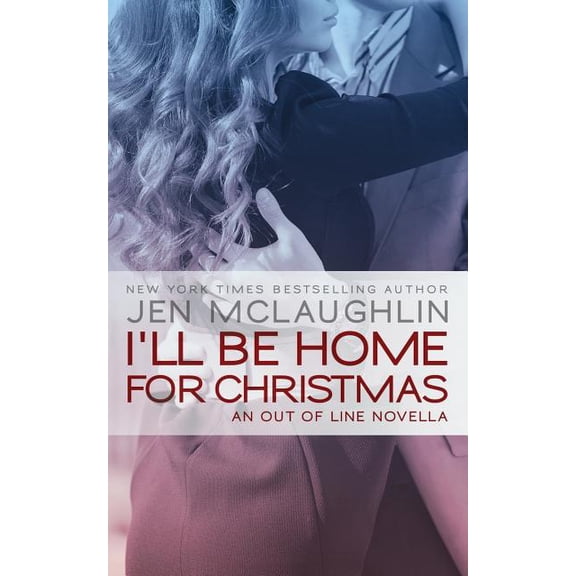 Out of Line: I'll be Home for Christmas (Paperback)