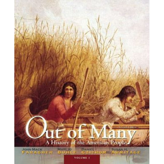 Pre-Owned Out of Many: A History of the American People: 1 (Paperback) 0205011918 9780205011919