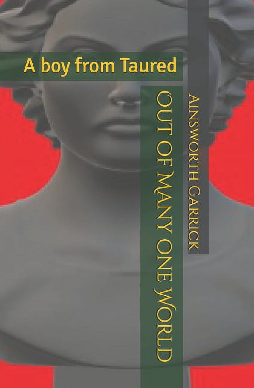 Out of Many one World: A boy from Taured (Paperback)