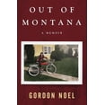 thumbnail image 1 of Out of Montana: A Memoir (Paperback), 1 of 1