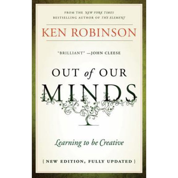 Pre-Owned Out of Our Minds: Learning to Be Creative (Hardcover) 1907312471 9781907312472
