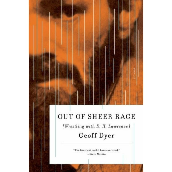 Out of Sheer Rage : Wrestling with D. H. Lawrence (Paperback)