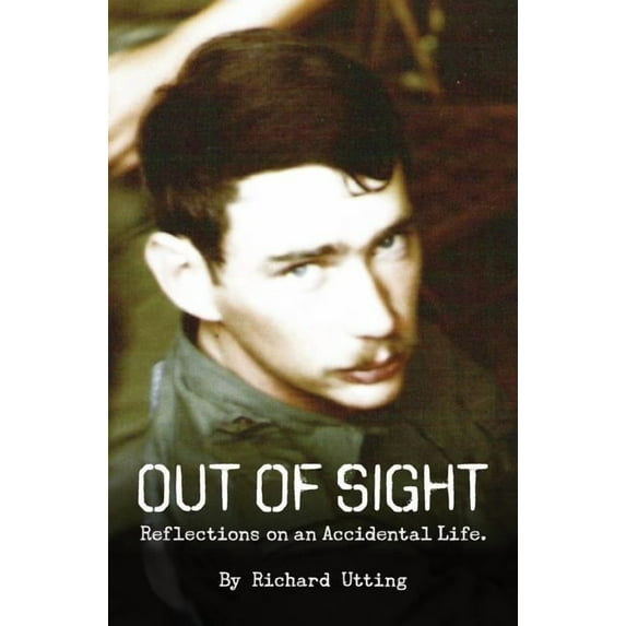 Out of Sight: Reflections on an Accidental Life, (Paperback)