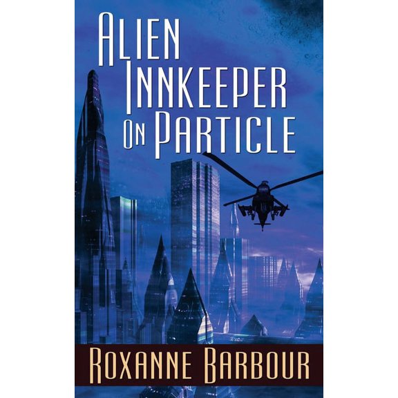 Alien Innkeeper on Particle Out of This World Paperback 1509236376 9781509236374 Roxanne Barbour