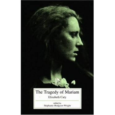 Pre-Owned The Tragedy of Mariam (Paperback) 1551110431 9781551110431